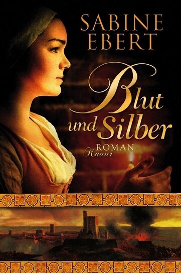 100 Jahre nach der Hebamme ... - 
              <p class="artikelinhalt">Titelbild des neuen Romans von Sabine Ebert "Blut und Silber".</p>
            