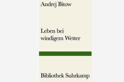 Andrej Bitow über Künstler, Eitelkeiten und Tod - Andrej Bitow: "Leben bei windigem Wetter." Suhrkamp Verlag. 160 Seiten. 20 Euro.