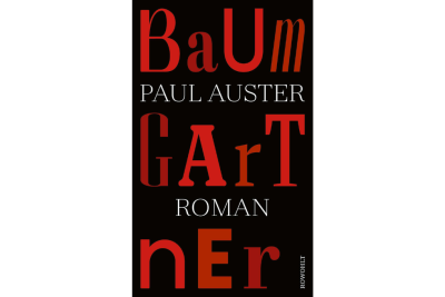 „Baumgartner“ von Paul Auster: So sind sie, die Zufälle des Lebens - 
