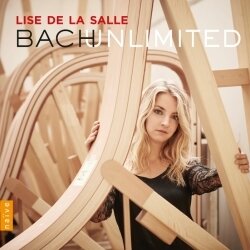 Brillanter Trip - Lise de la Salle: "Bach Unlimited"