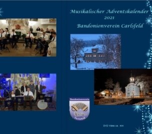 Carlsfelder spielen Musik für DVD ein - Das Cover der DVD des musikalischen Kalenders des Bandonionvereins Carlsfeld. 
