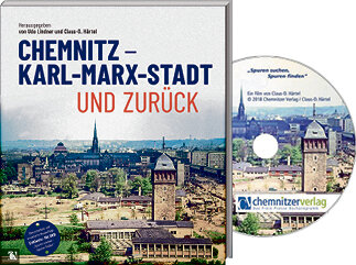 Chemnitz - Karl-Marx-Stadt und zurück mit DVD - 