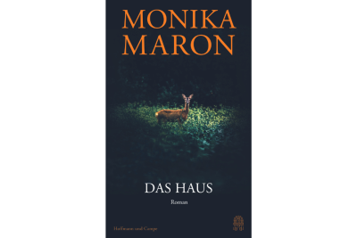 "Das Haus" von Monika Maron: Ein Jahr auf dem "Gnadenhof" - 