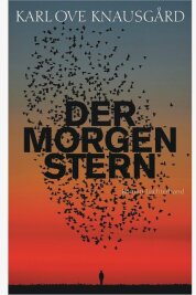 "Der Morgenstern" von Karl Ove Knausgård: Vom Starren in den Himmel - 