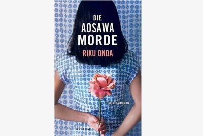 "Die Aosawa Morde" von Riku Onda: Leser müssen selbst mit ermitteln - 