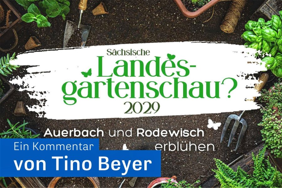 Die Landesgartenschau in Auerbach und Rodewisch: Ein Verlobungsgeschenk aus Dresden? - Die Landesgartenschau 2019 findet in Auerbach und Rodewisch statt.