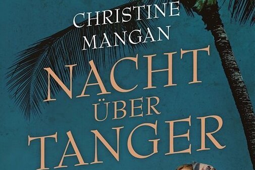 Die Zarte und das Biest -  wem kann man trauen? - Christine Mangan: "Nacht über Tangar". Blessing Verlag. 367 Seiten. 22 Euro