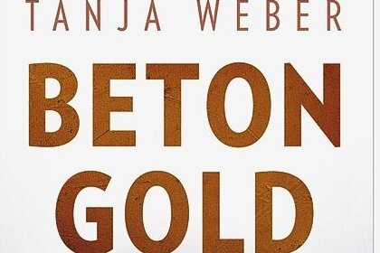 Drei Freunde im Mittelpunkt von Tanja Webers Roman "Betongold". - 