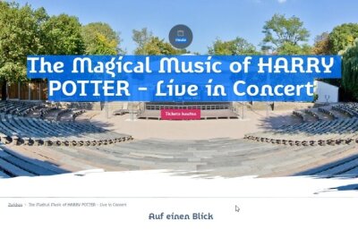 Enttäuscht von Harry-Potter-Konzert - Auch der Tourismusverein der Region Zwickau, der das Konzert bewarb, hatte keine anderen Informationen zum Konzert am Dienstag in Zwickau. Diese Werbung fand man noch gestern. 