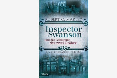 Ganz im Geiste von Sherlock Holmes - Robert C. Marley: "Inspector Swanson und das Geheimnis der zwei Gräber". Dryas Verlag. 280 Seiten. 12 Euro,