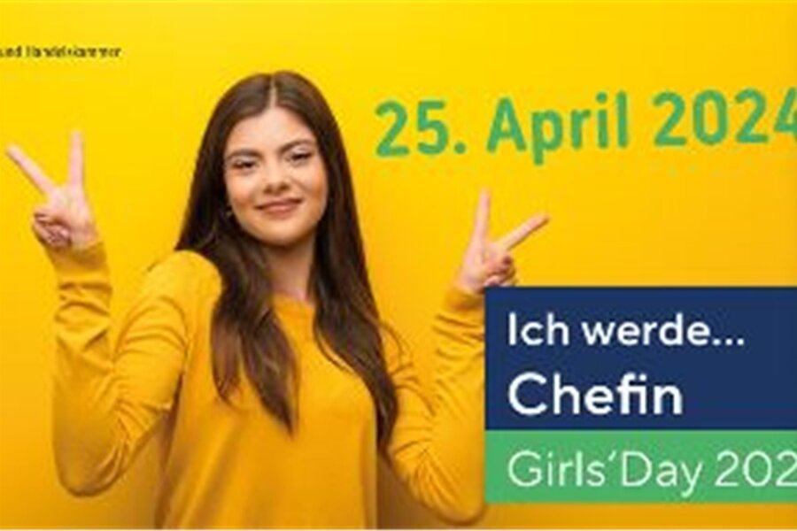 Girls Day im Landkreis Zwickau: Sechs Firmenchefinnen geben Einblicke - So wirbt die IHK für den diesjährigen Girls Day.