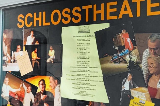 Gute Nachrichten aus dem Schlosstheater Augustusburg: "Wir hatten einfach nur großes Glück" - Vorstellungen sind laut Aushang aktuell von April bis Juni geplant. 