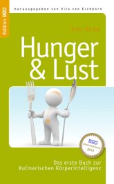 Kulinarische Körperintelligenz - Das Buch "Hunger und Lust".