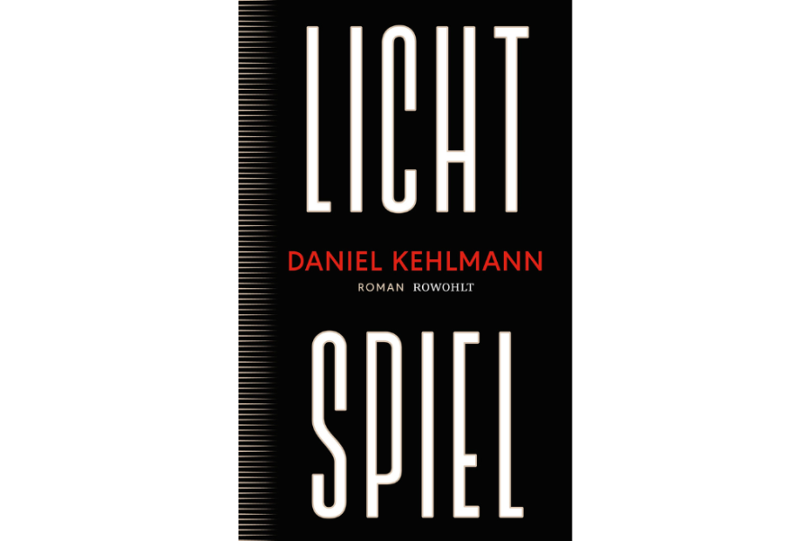 "Lichtspiel" von Daniel Kehlmann: Helle Episoden in dunkler Zeit - 