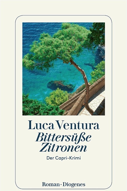 Mit dem Herzen bei den Menschen - Luca Ventura: "Bittersüße Zitronen". Diogenes Verlag. 320 Seiten. 16 Euro.