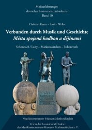 Musik prägt Lebensläufe bis in die Gegenwart - Die Geigenbauer-Denkmale der drei Musikorte zieren den Titel des neuen Buches. 