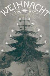 Noch eine Ode an die Freude - Karl Mays Roman "Weihnacht" in einer Ausgabe von 1906.