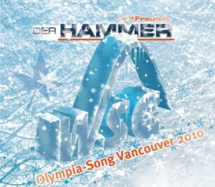 Olympiasong läuft: "Wir geben alles, und das jedes Mal" - Die CD "Hammer und Freunde" mit dem Vancouver-Song soll die Olympiateilnehmer aus dem Erzgebirge beflügeln. 