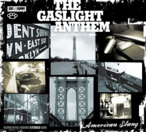 Platz 1: The Gaslight Anthem: "American Slang" - 