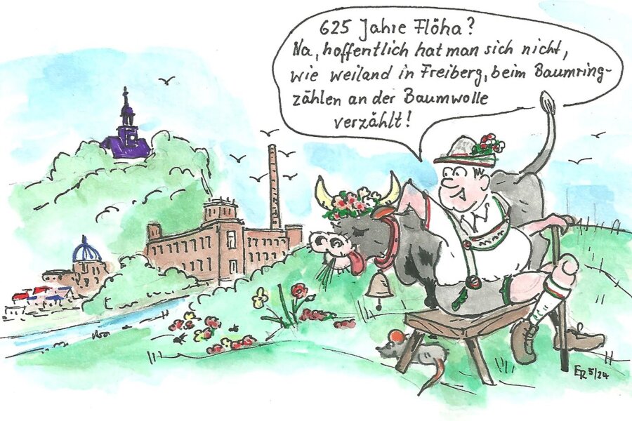 Satire zum Wochenende: Flöha ist wie Freiberg, nur cooler - Flöha feiert Stadtjubiläum in der Alten Baumwolle. Da freut sich selbst der Pfingstochse.