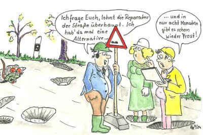 Satire zum Wochenende: Fünf Tipps, um die Vollsperrung der B 101 in Freiberg zu umgehen - Heutzutage wird ja alles ausdiskutiert. Sogar die Löcher in den Straßen.