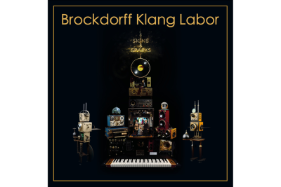 Spruchreif: Brockdorff Klang Labor mit "Signs & Sparks" - 