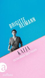 Das Buch Brigitte Reimann: Katja. Erzählungen über Frauen. Aufbau, 236 Seiten, 22 Euro.