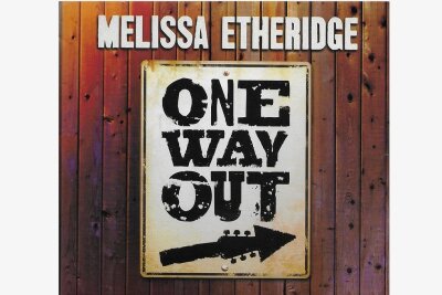 Verständlich: Melissa Etheridge mit "One Way Out" - 