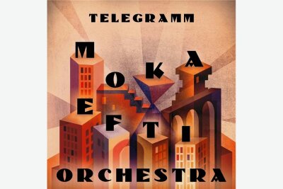 Von Vorvorgestern: Moka Efti Orchestra mit "Telegram" - 